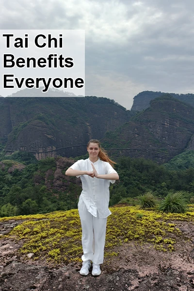 Tai Chi Benefits Everyone