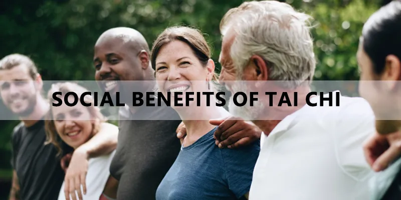 Social Benefits of Tai Chi